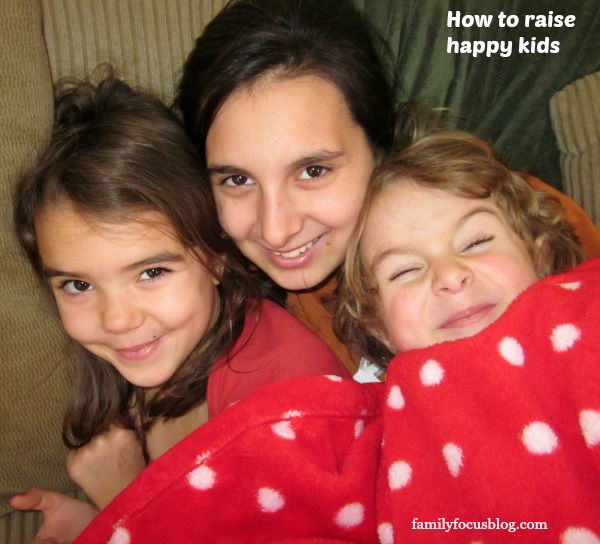 how to raise happy kids