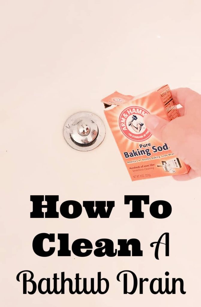 how to clean a bathtub drain
